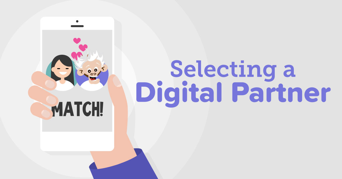Selecting a Digital Partner