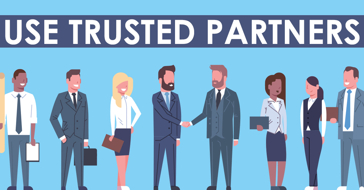 Use Partner Use Trusted Partners