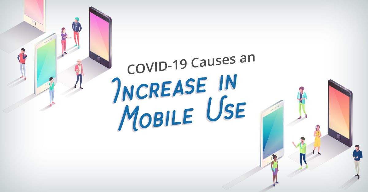 COVID-19 Causes Increase in Mobile Device Use
