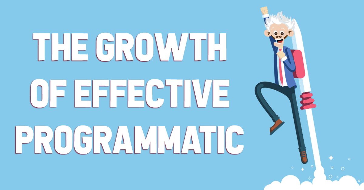 The Growth of Effective Programmatic