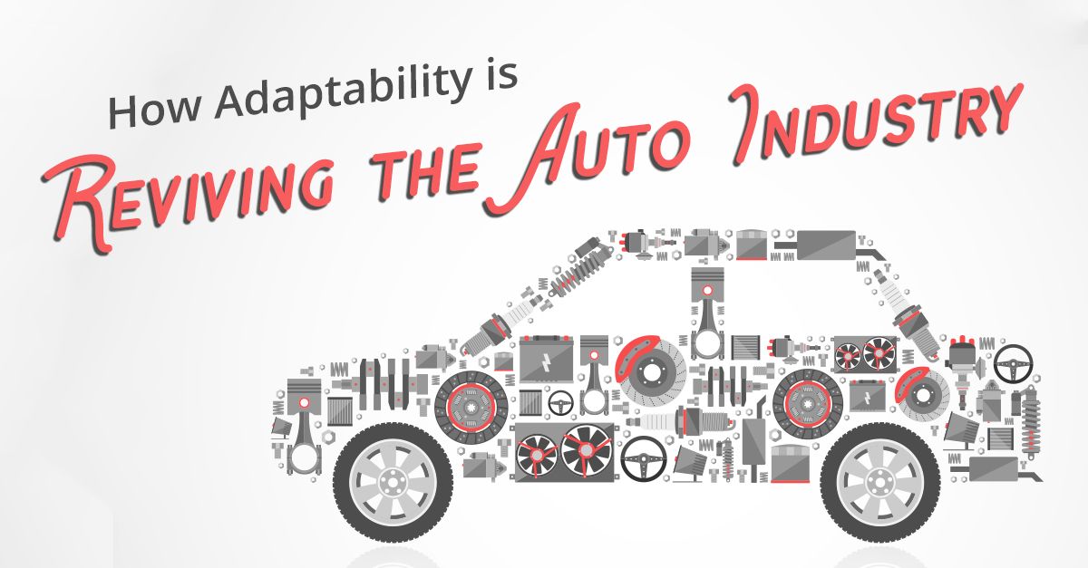 How Adaptability is Reviving the Auto Industry